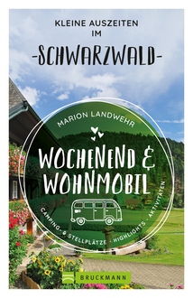 Schwarzwald Wochenend mit dem Wohnmobil