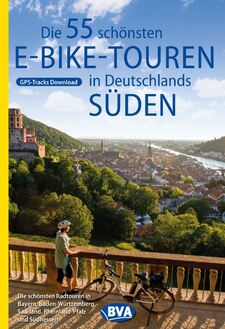 55 schönsten E-Bike Touren