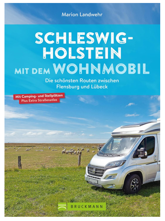 Schleswig-Holstein mit dem Wohnmobil Buchcover