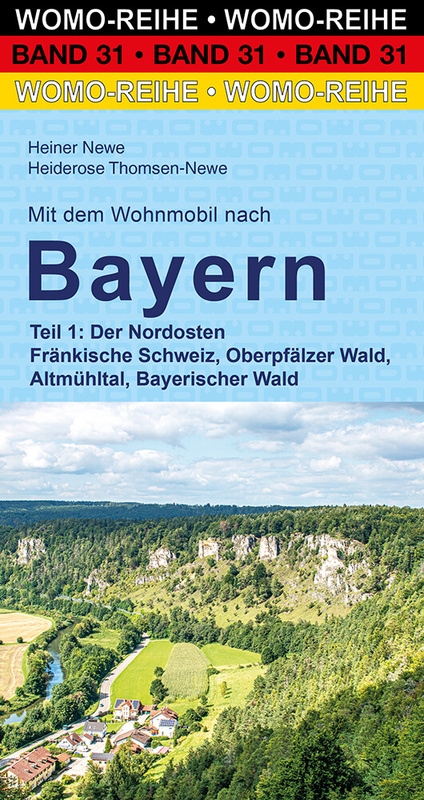 Mit dem Wohnmobil nach Bayern Nordosten