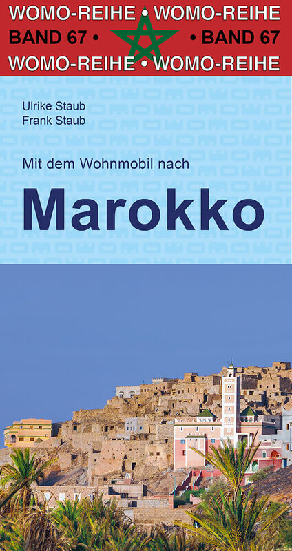 Mit dem Wohnmobil nach Marokko Band 67